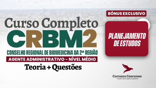 CRBM2 - Curso Completo - Agente Administrativo