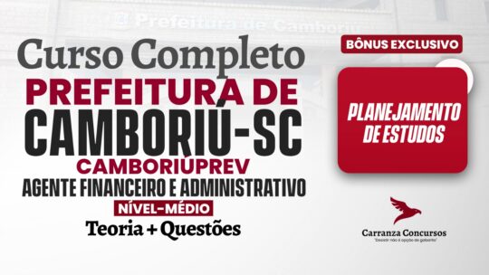 CAMBORIÚ (SC) - Curso Completo - Agente Financeiro e Administrativo