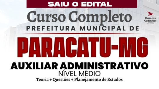 PARACATU (MG) - Curso Completo - Auxiliar de Secretaria