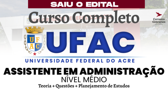 UFAC – Curso Completo – Assistente em Administração
