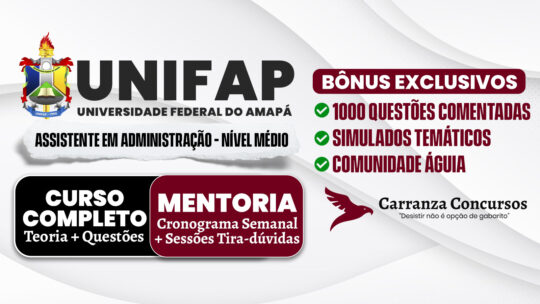 UNIFAP - Curso Completo - Assistente em Administração