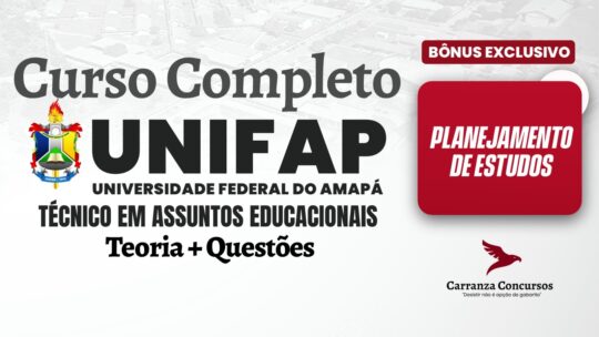 UNIFAP - Curso Completo - Técnico em Assuntos Educacionais
