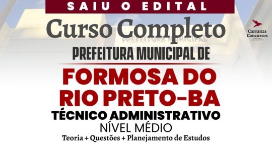 Prefeitura Formosa do Rio Preto (BA) - Curso Completo - Técnico Administrativo