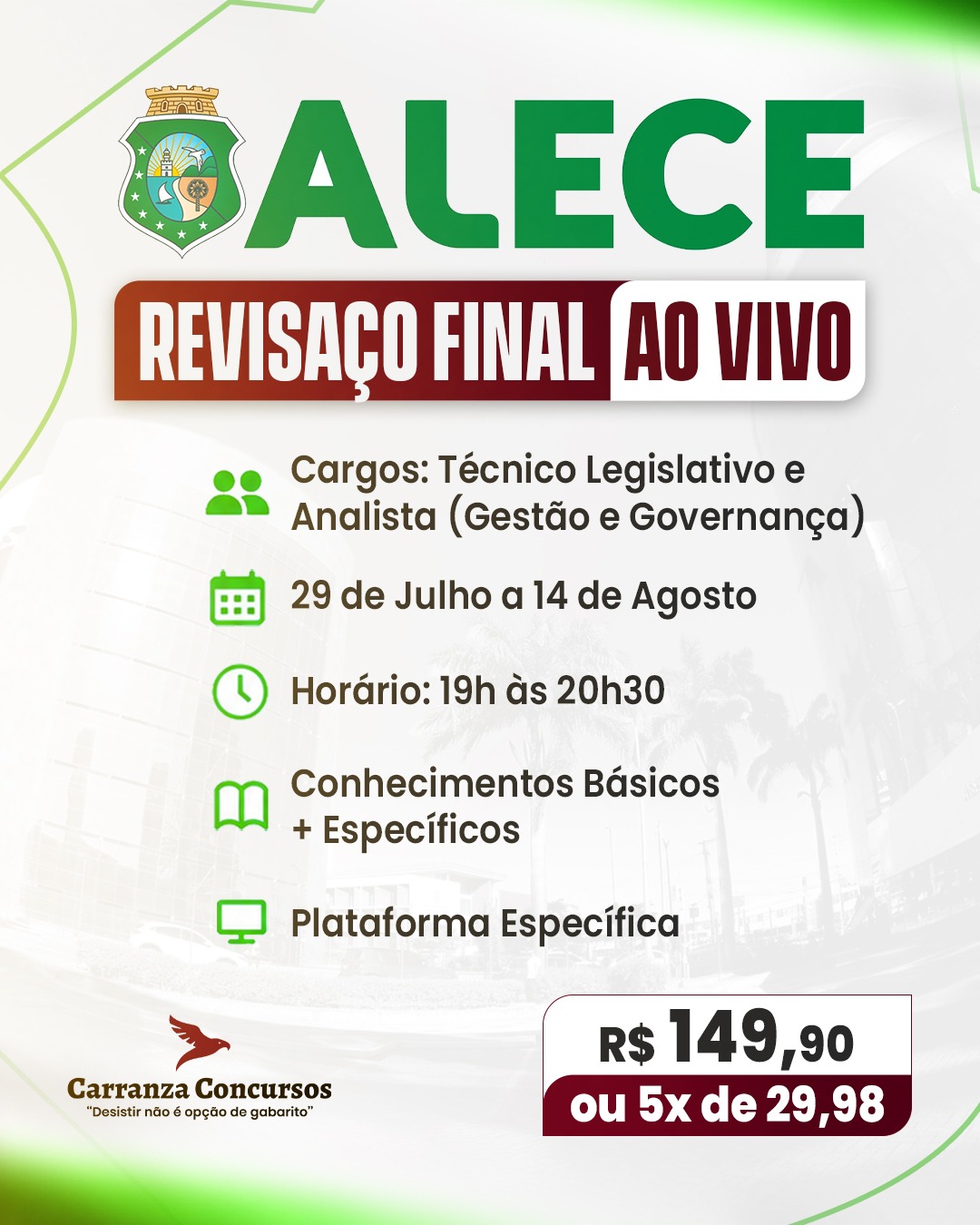 ALECE, Revisaço Final ao Vivo, de 29 de julho a 14 de agosto, 19h às 20h30. R$149,90 ou 5x de R$29,98.