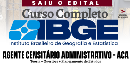 IBGE - Curso Completo - Agente Censitário Administrativo (ACA)