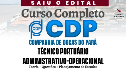 Companhia Docas do Pará (CDP) - Curso Completo - Técnico Portuário Administrativo Operacional