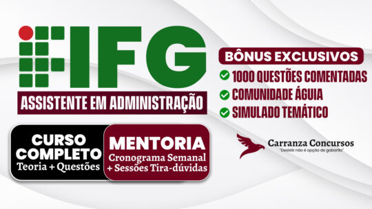 IFG (GO) - Curso Completo - Assistente em Administração