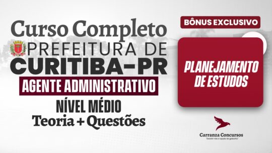 Prefeitura Curitiba (PR) - Curso Completo - Agente Administrativo